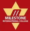 Milestone International College